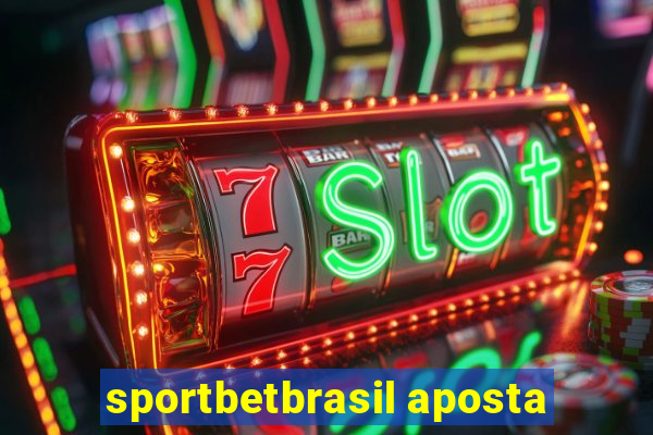 sportbetbrasil aposta